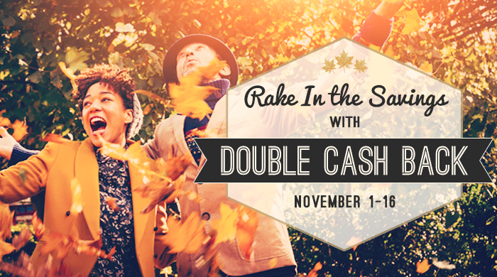 Kickoff November with Double Cash Back